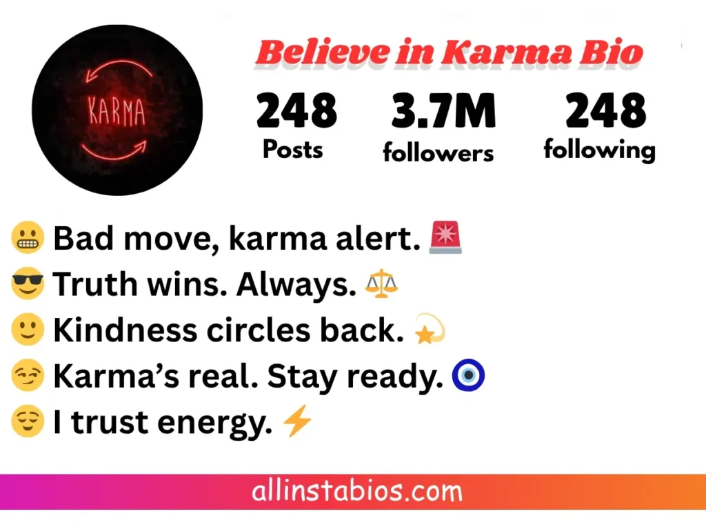 Believe in Karma Bio for Instagram
