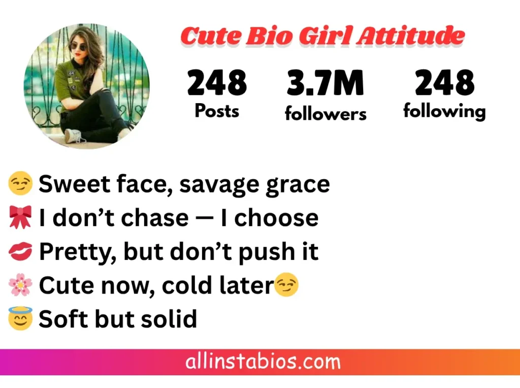 Cute Instagram Bio for Girl Attitude