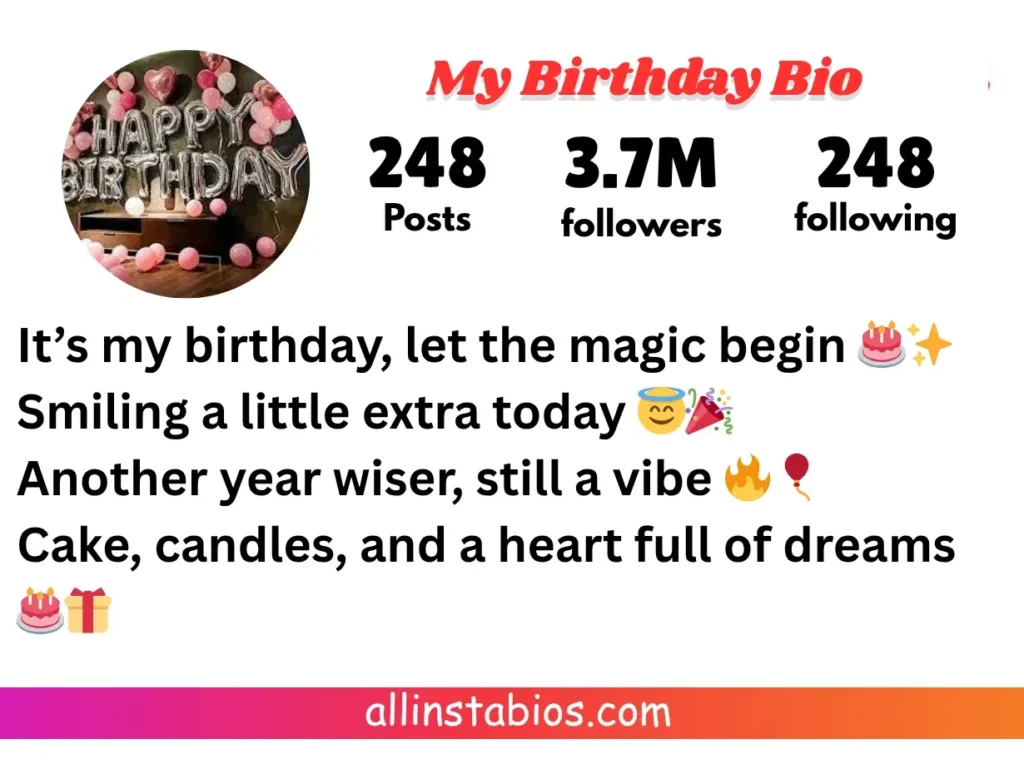 My Birthday Bio for Instagram My Birthday Bio for Instagram