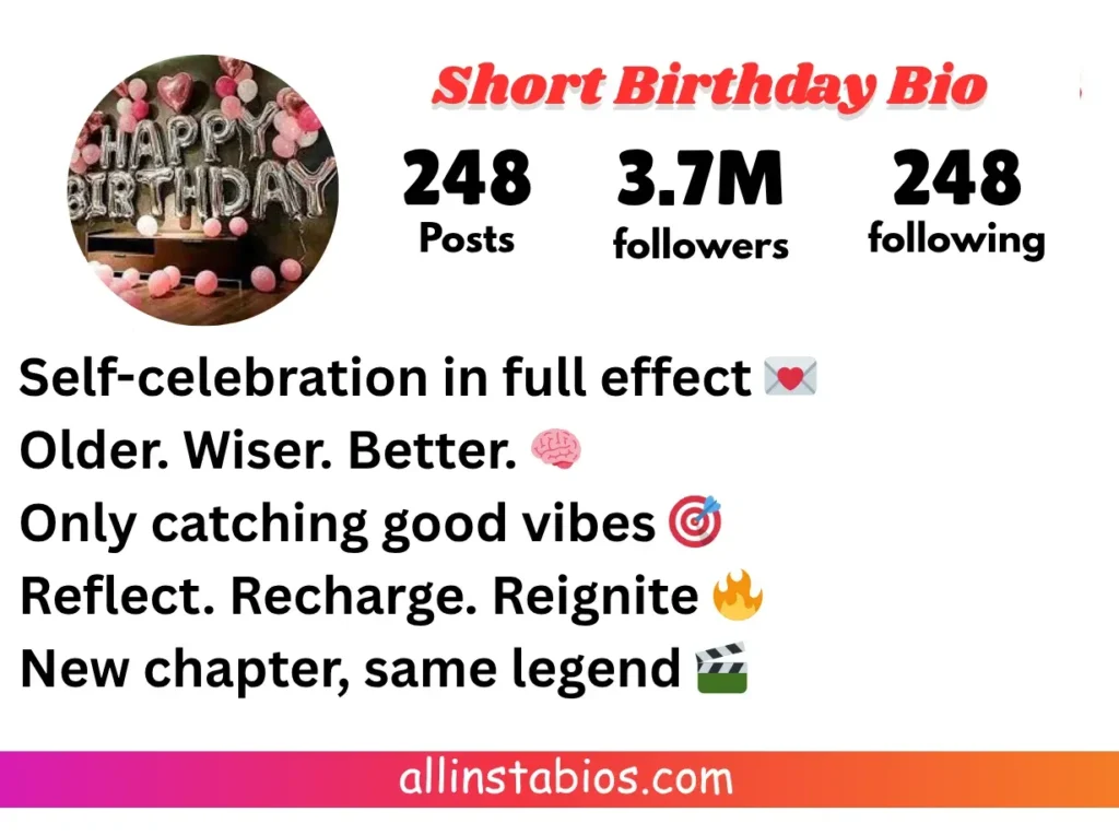 Short Birthday Bio for Instagram Short Birthday Bio for Instagram