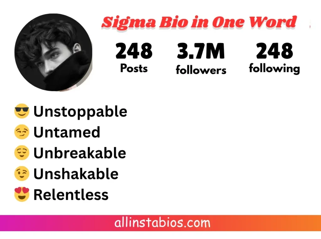 Sigma Bio for Instagram in One Word Sigma Bio for Instagram in One Word