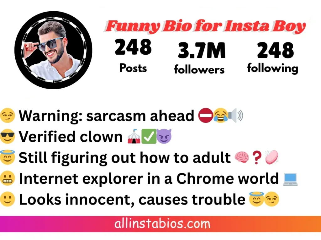Funny Bio for Instagram for Boy